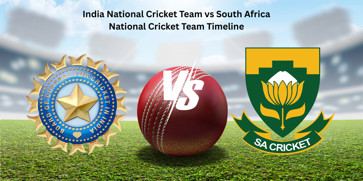 India National Cricket Team vs South Africa National Cricket Team Timeline